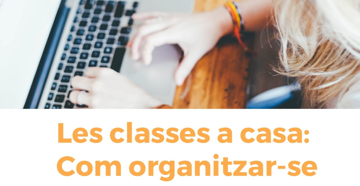 Xerrada virtual: “Les classes a casa: com organitzar-se”