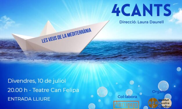 “Veus de la Mediterrània”: No us perdeu el concert de la Coral 4CANTS a Can Felipa!